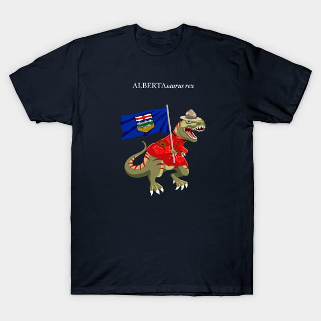 Clanosaurus Rex ALBERTAsaurus rex Alberta Canada Flag Tyrannosaurus Rex T-Shirt by BullShirtCo